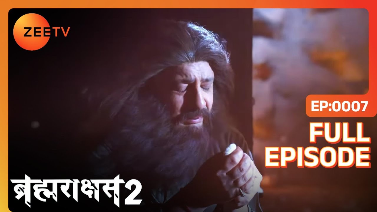 EP 7Брахмаракшас 2 - Индийское телешоу хинди - Же ТВ