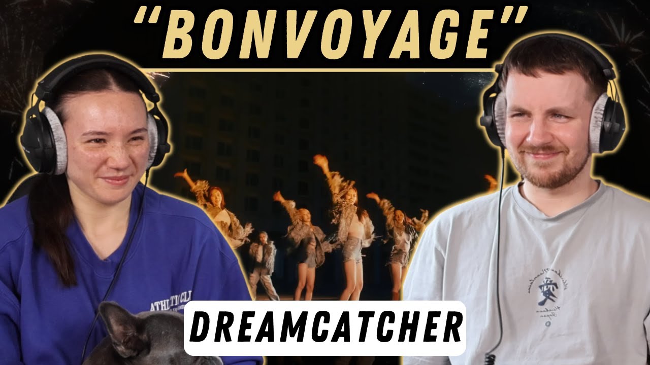 Dreamcatcher(드림캐쳐) 'BONVOYAGE' REACTION