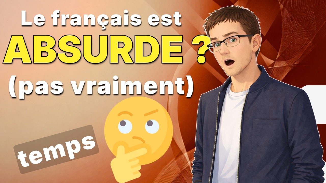 Le fran&ccedil;ais est absurde ? (Pas vraiment)