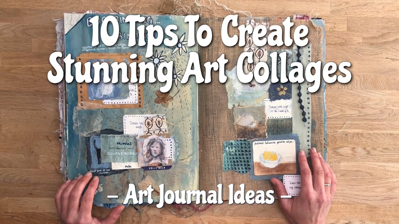 10 Tips To Create Stunning Art Collages!