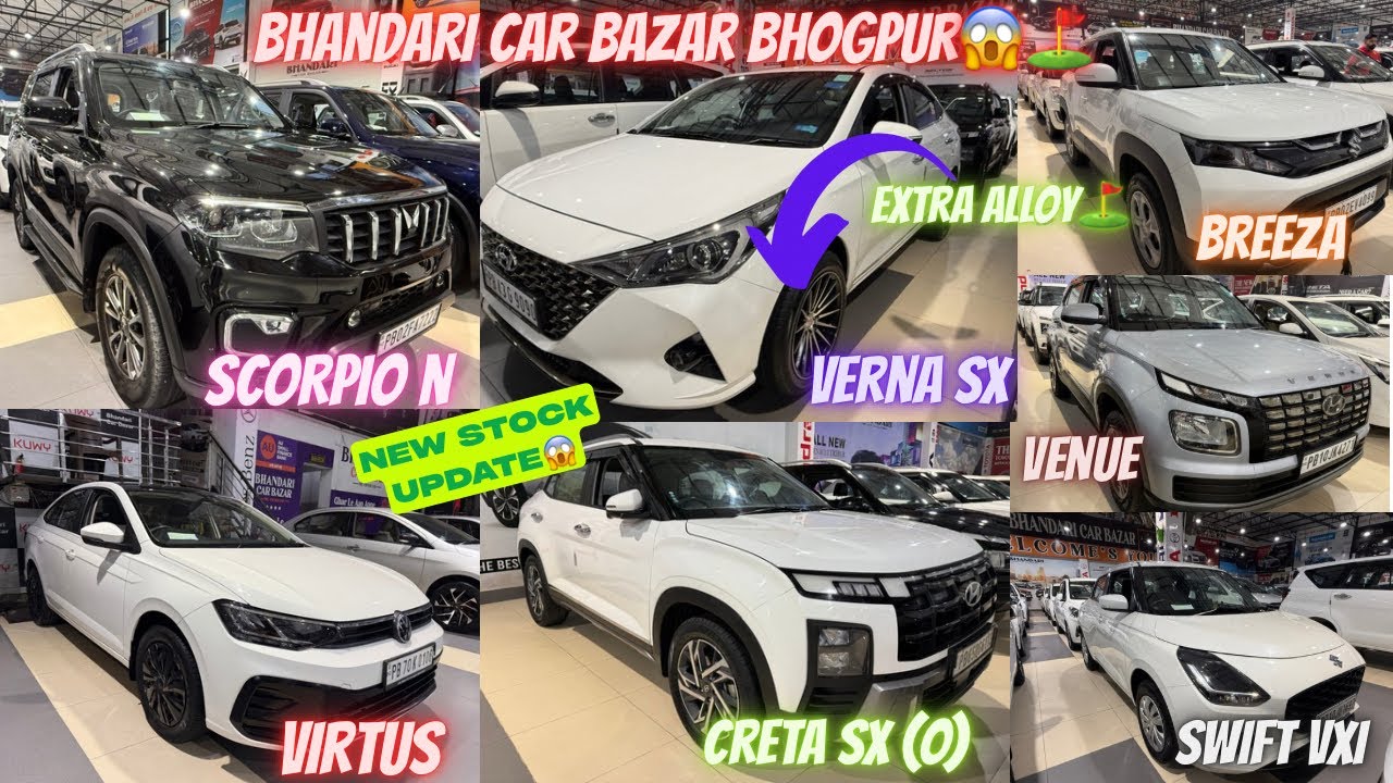 SCORPIO N,VERNA,CRETA,BREEZA,VIRTUS,KIA CARNOOS MIX CAR STOCK😱BHANDARI CAR BAZAR BHOGPUR⛳️