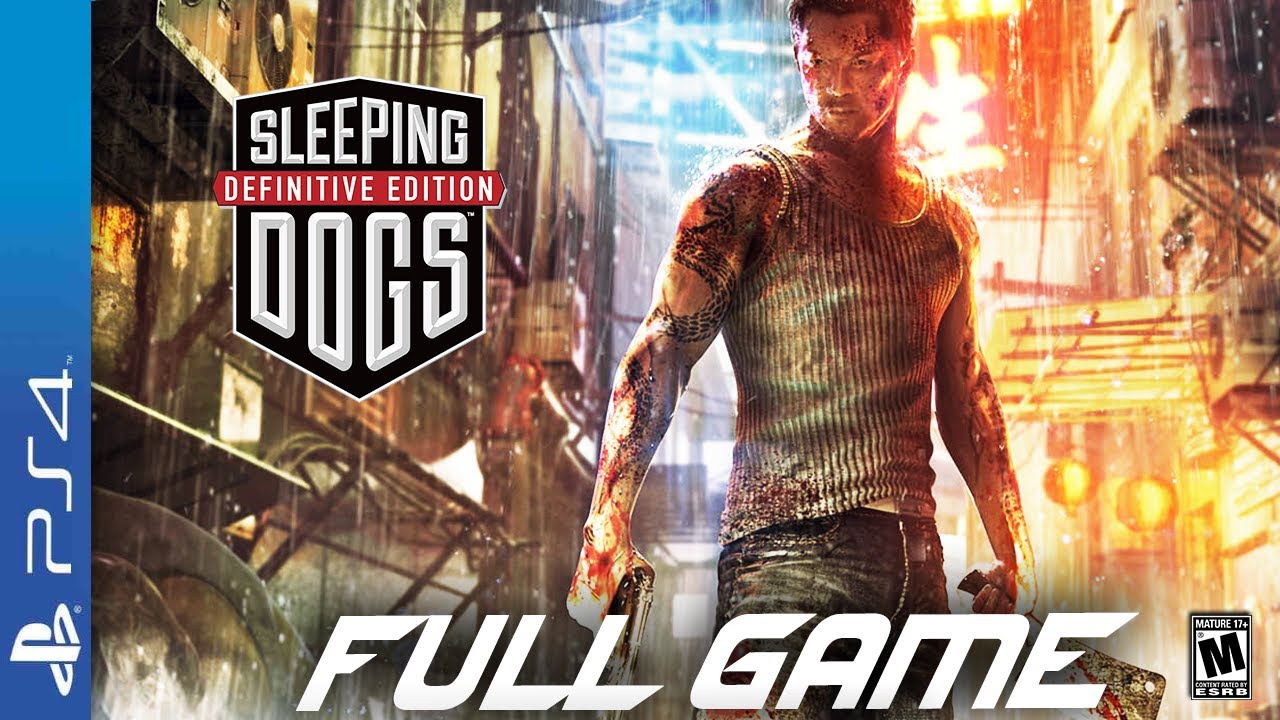 SLEEPING DOGS- Full  PS4 Gameplay Walkthrough | FULL GAME Longplay