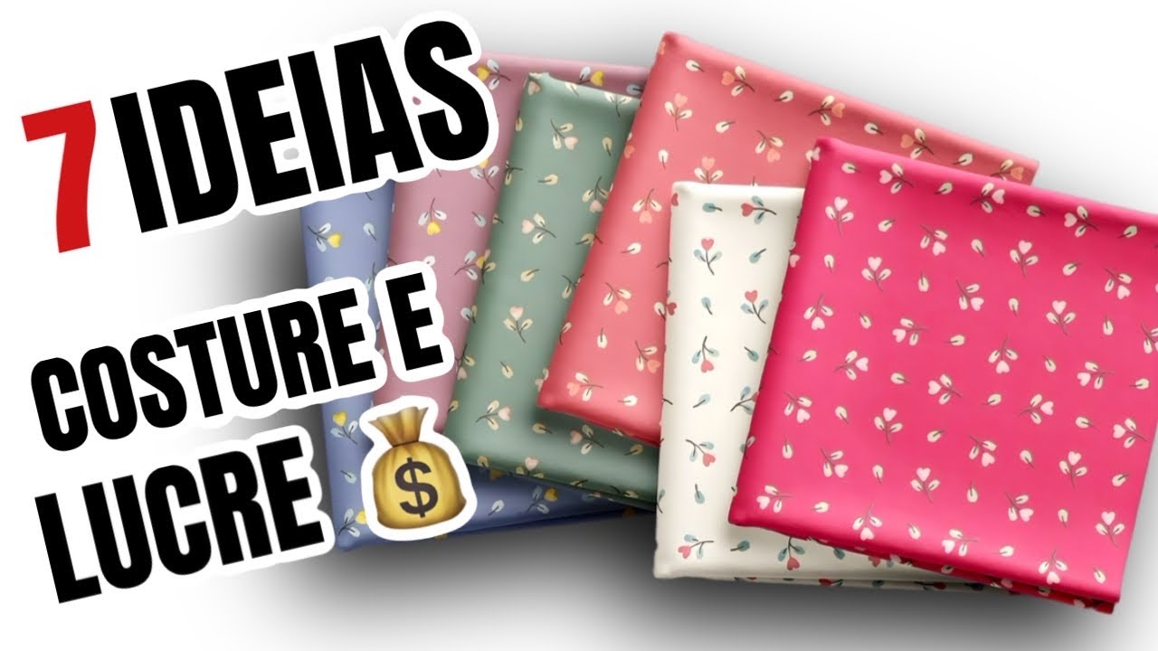 7 IDEIAS DE COSTURA F&Aacute;CIL PARA VENDER E GANHAR DINHEIRO COM COSTURA E ARTESANATO