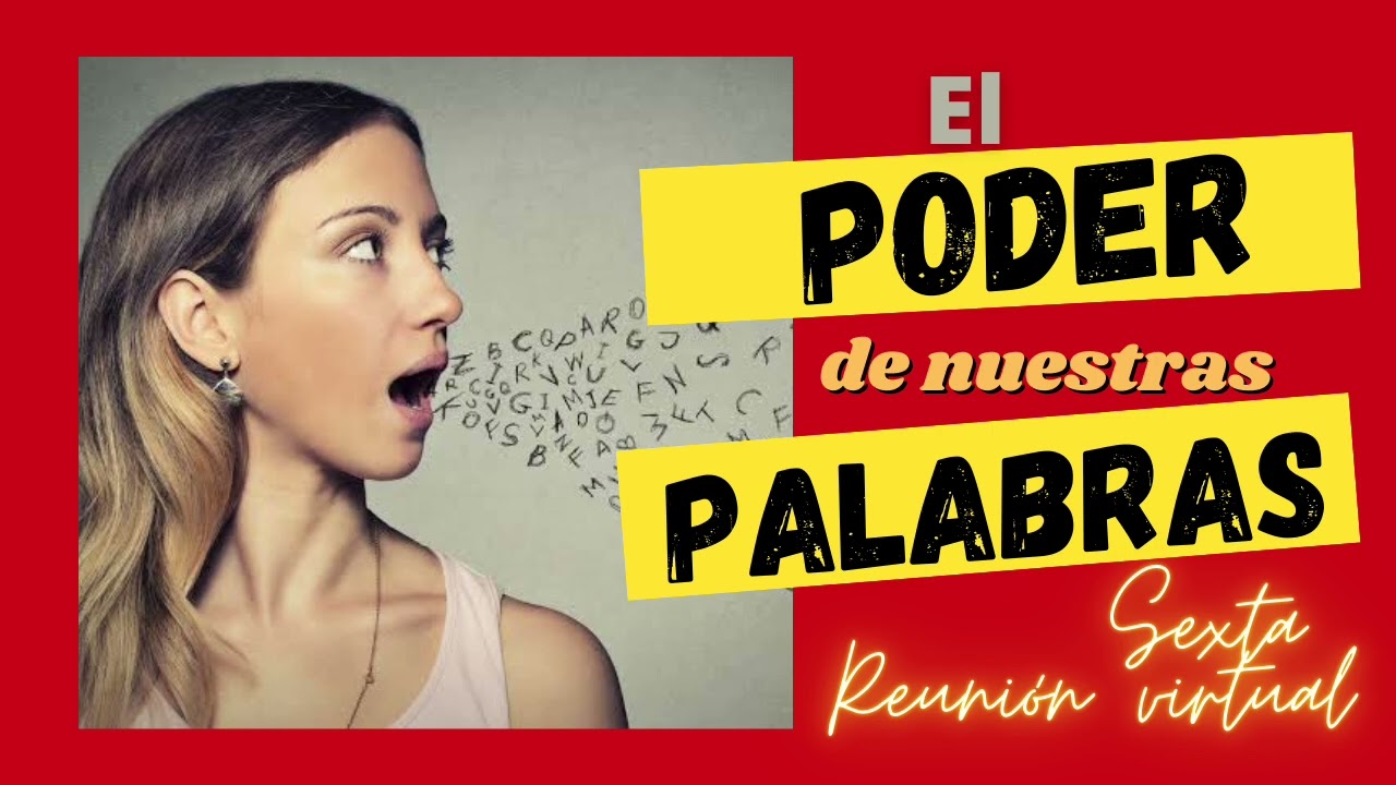 El PODER de nuestras PALABRAS!