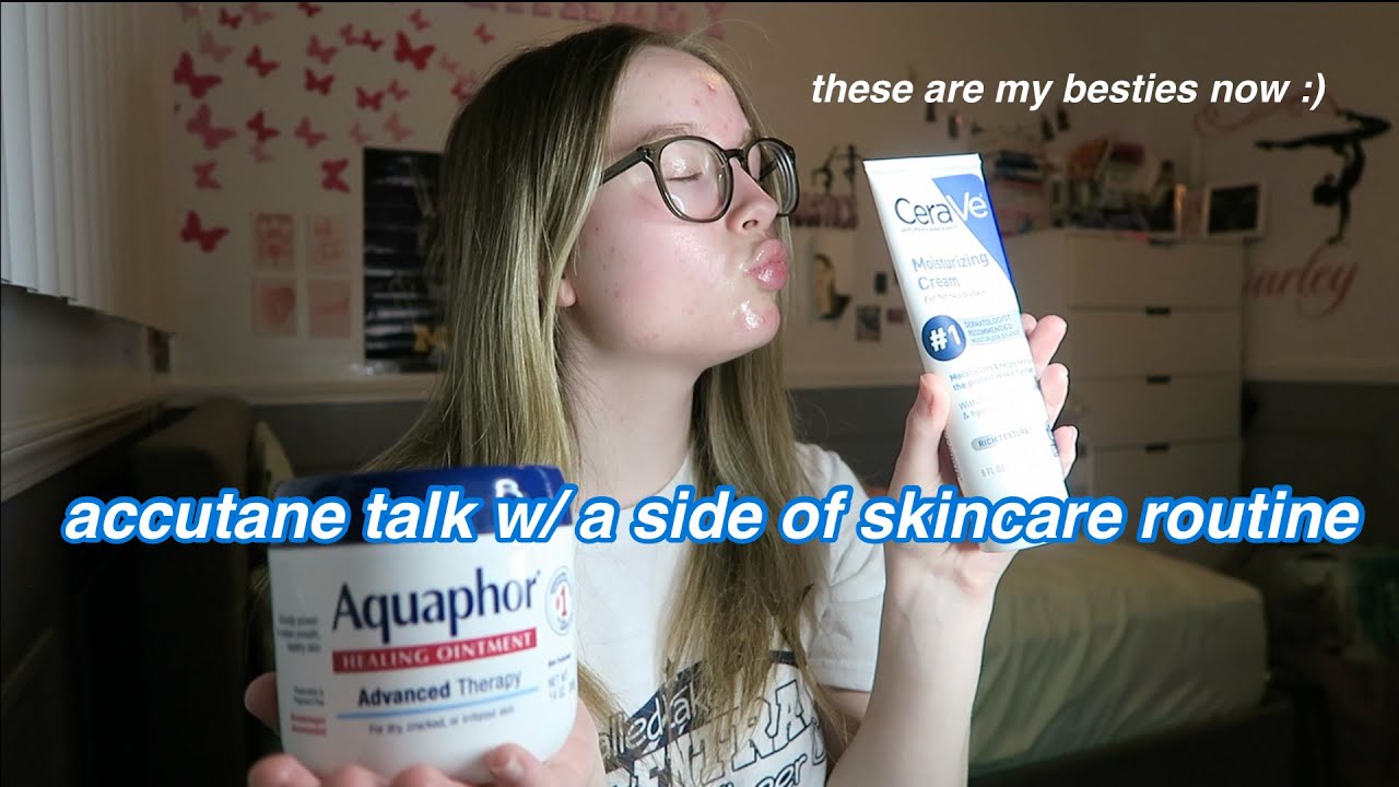 accutane talk w/ a side of skincare routine