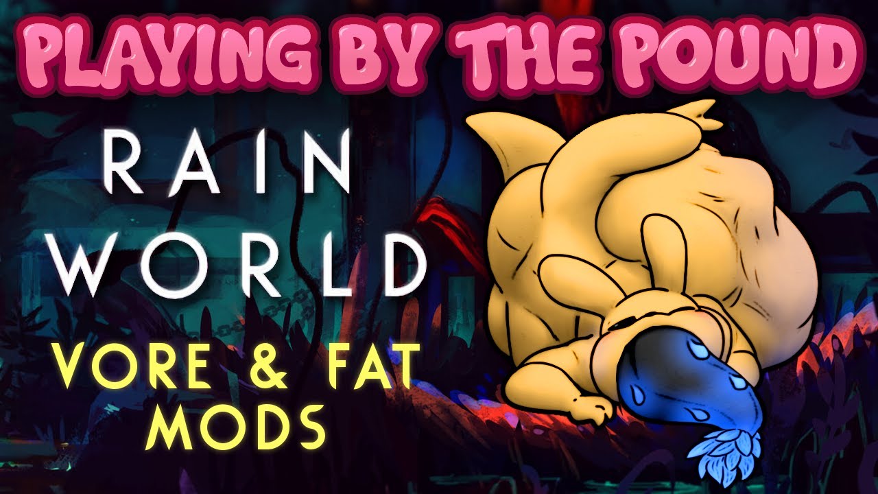 Playing by the Pound | Rain World: Vore & Fat Mods!