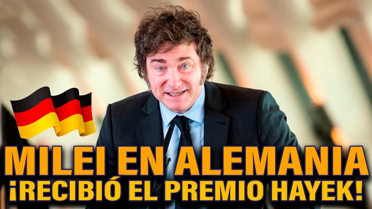 MILEI HABLÓ DESE ALEMANIA (¡RECIBIÓ EL PREMIO HAYEK!) l URGENTE MILEI