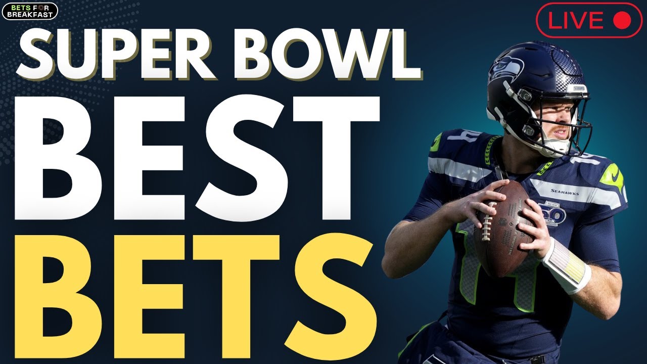 Best Bets for Super Bowl Sunday | Seahawks vs Patriots Super Bowl Predictions, Super Bowl Parlays