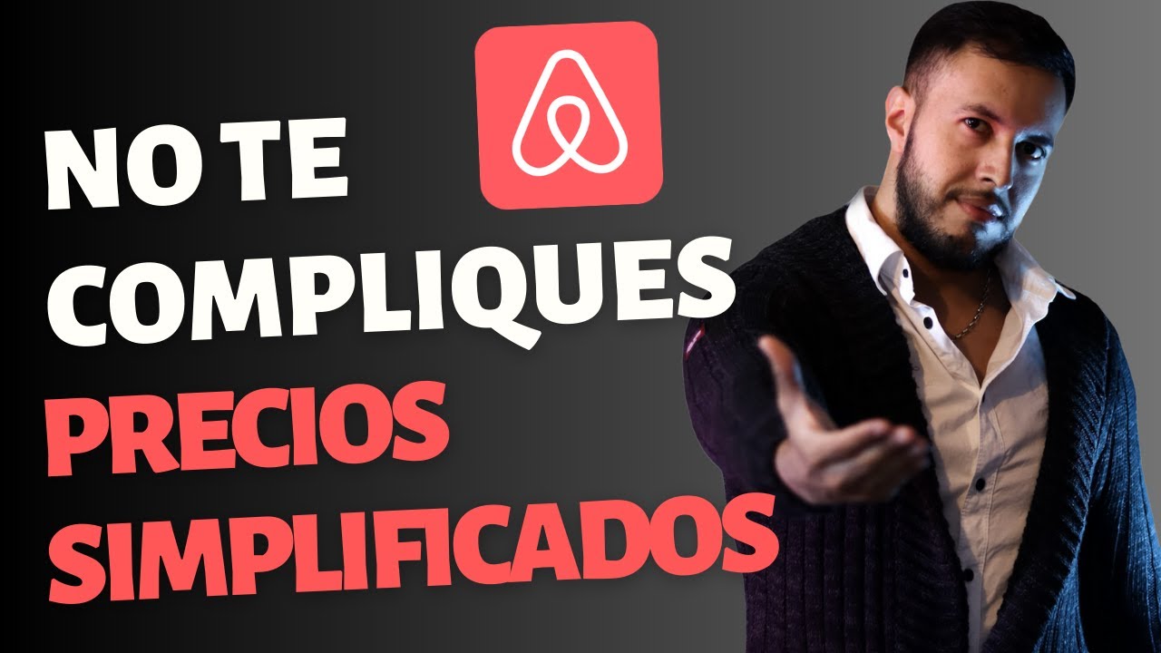 AS&Iacute; TENGO LA COMISI&Oacute;N DE AIRBNB! 🤑 PRECIOS SIMPLIFICADOS