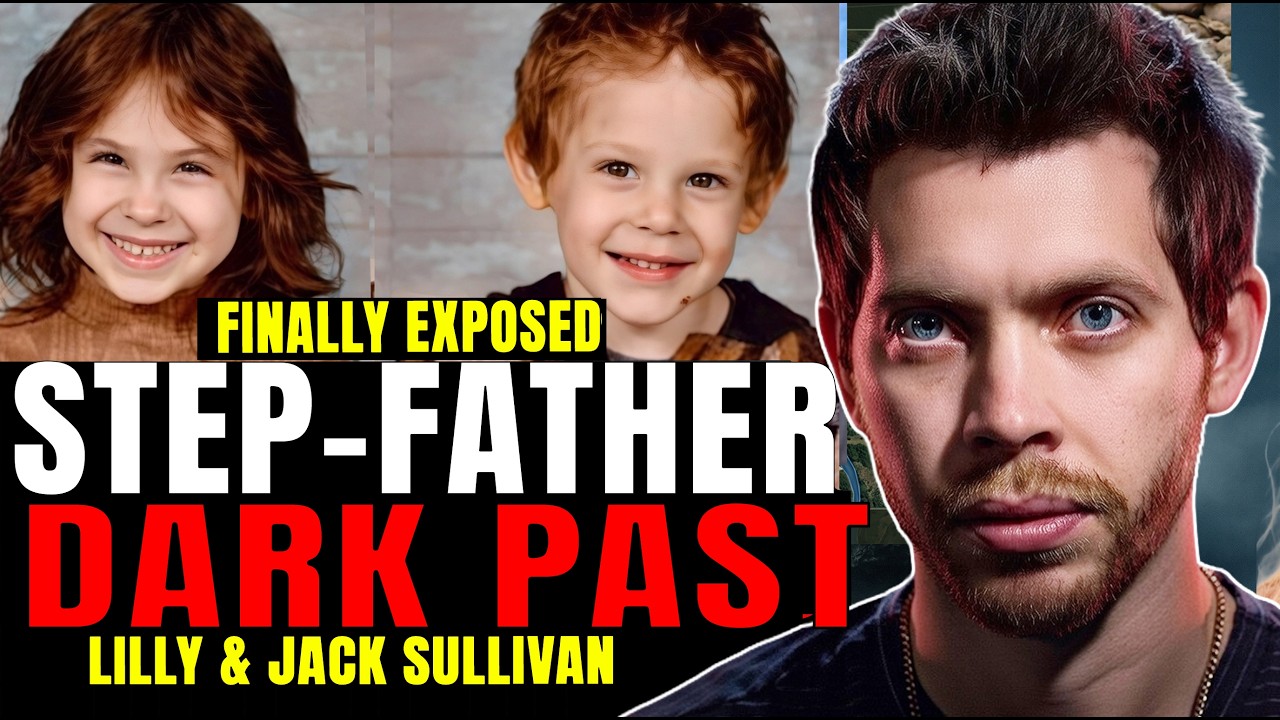 COURT FILES EXPOSED &ndash; Stepfather&rsquo;s SHOCKING Dark Past (2026) | Lilly & Jack Sullivan | Real Crime
