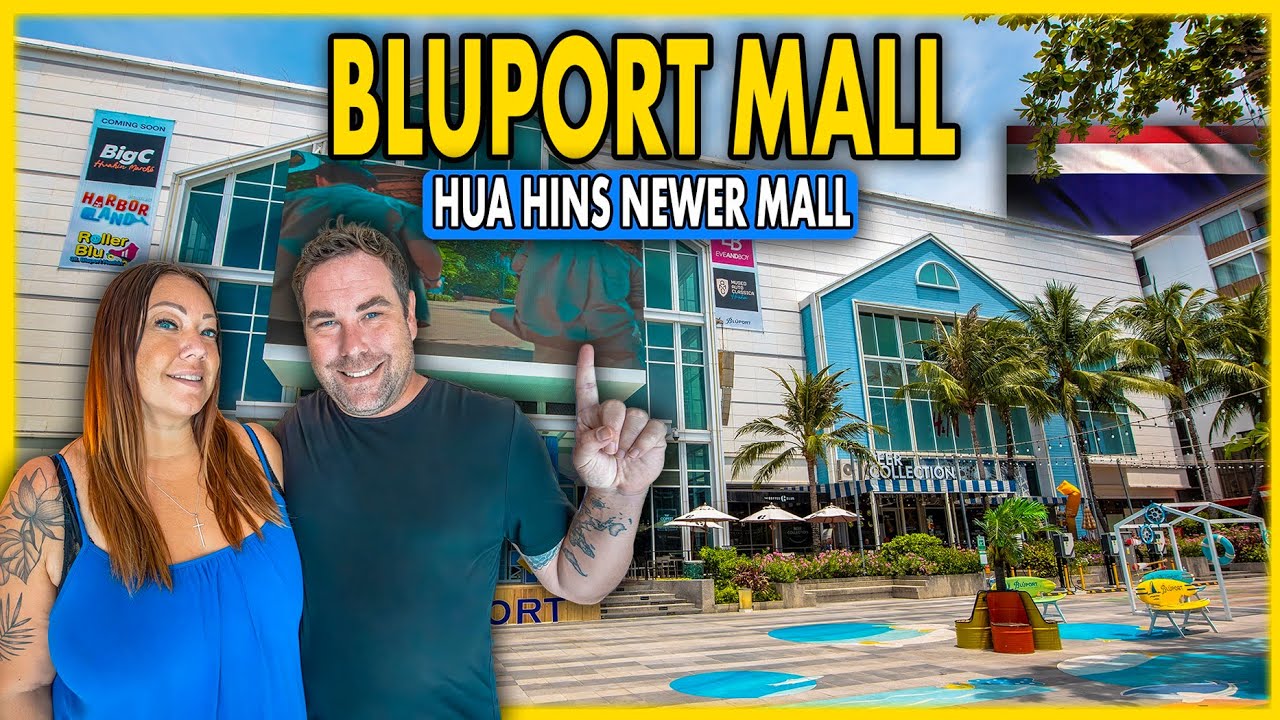 Hua Hin's NEWEST Mall: BLUPORT 2025 TOUR - Better Than Market Village?