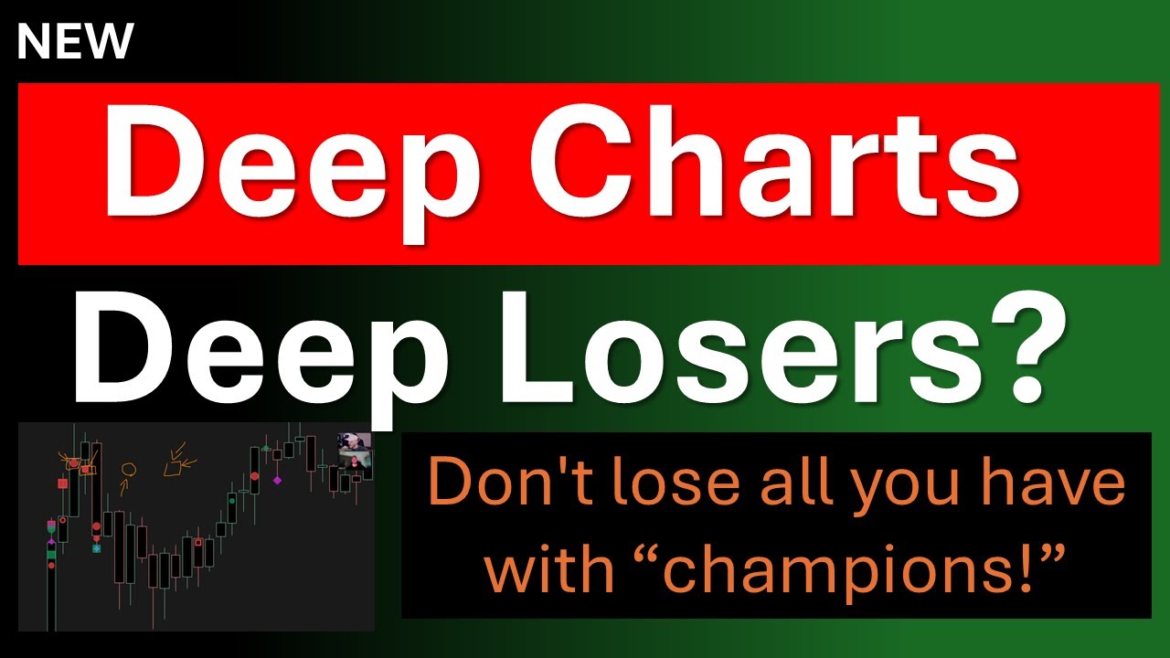 Deepcharts Deep Losers? Avoid their mistake at all cost  