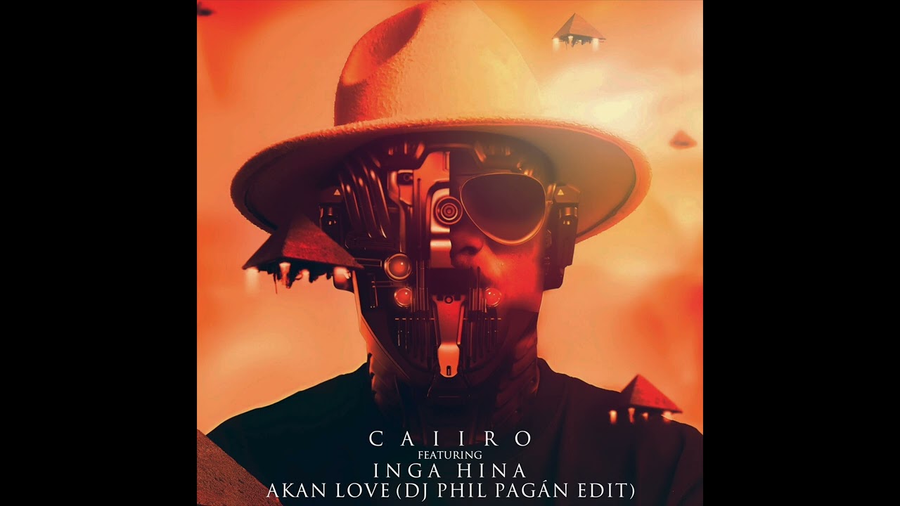 Caiiro feat Inga Hina - Akan Love (DJ Phil Pag&aacute;n Edit)