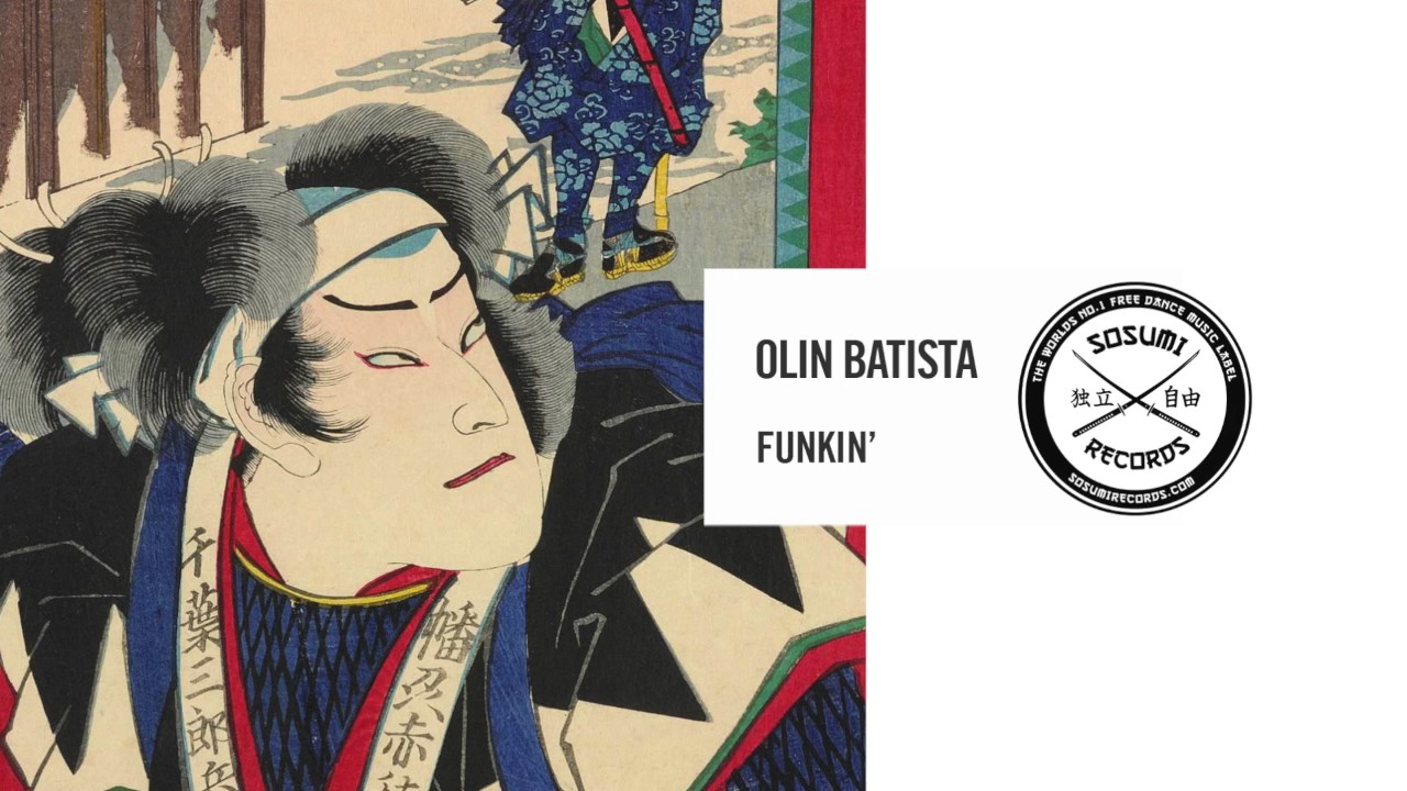 Olin Batista - Funkin' [Sosumi Records]
