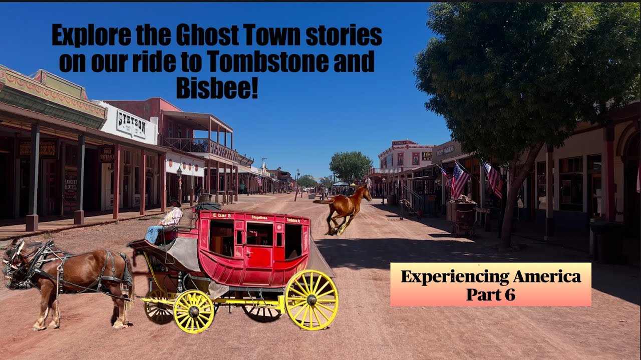 Explore Ghost Town stories as we ride onto Tombstone and Bisbee, Arizona