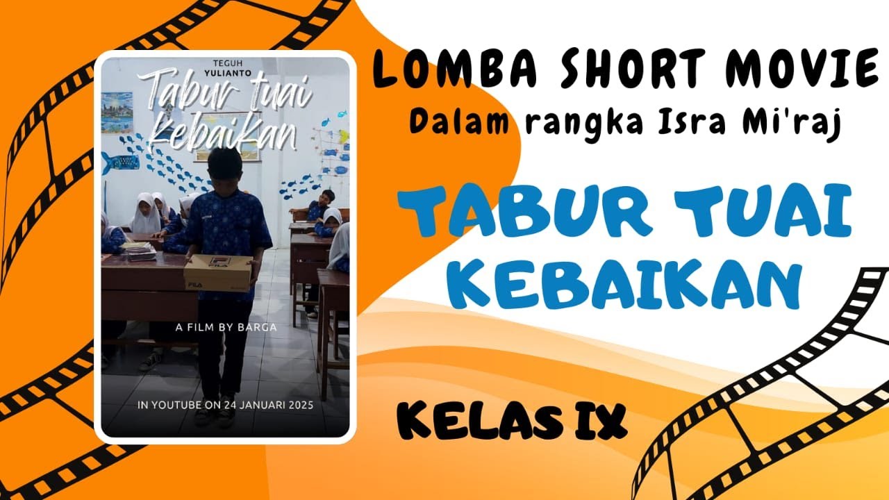 TABUR TUAI KEBAIKAN | FILM PENDEK | SMP MUHAMMADIYAH 1 DAYEUHLUHUR