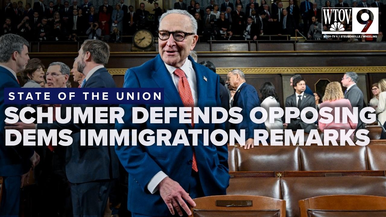 Schumer defends Democrats who opposed Trump's SOTU immigration remarks