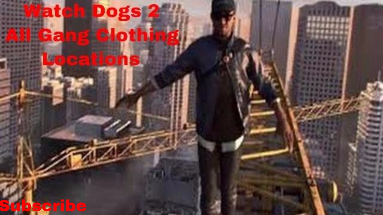 Watch Dogs 2 All Gang Clothing Locations