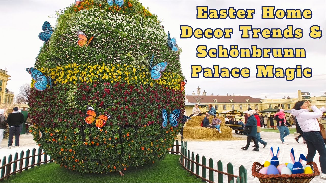 🐣 100+ Easter Decoration Ideas 2025 | Easter Home Decor Trends & Schönbrunn Palace Magic! 🏰✨  4k