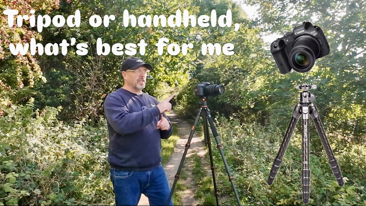 Tripod or hand held. What works for me
