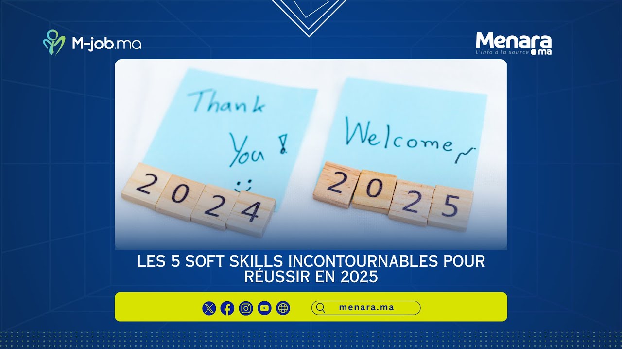 Les 5 soft skills incontournables pour r&eacute;ussir&nbsp;en&nbsp;2025