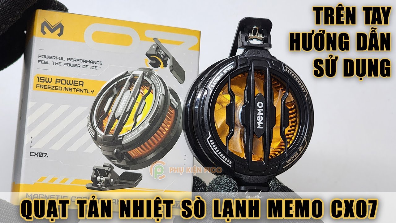 Hướng dẫn sử dụng Memo CX07 quạt tản nhiệt điện thoại sò lạnh đóng băng
