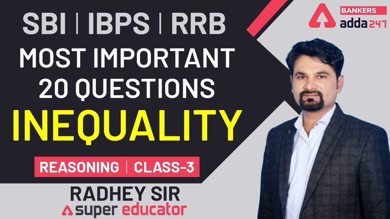 Inequality Most Important Questions for SBI, IBPS, RBI | Reasoning By Radhey Sir (Class 3)