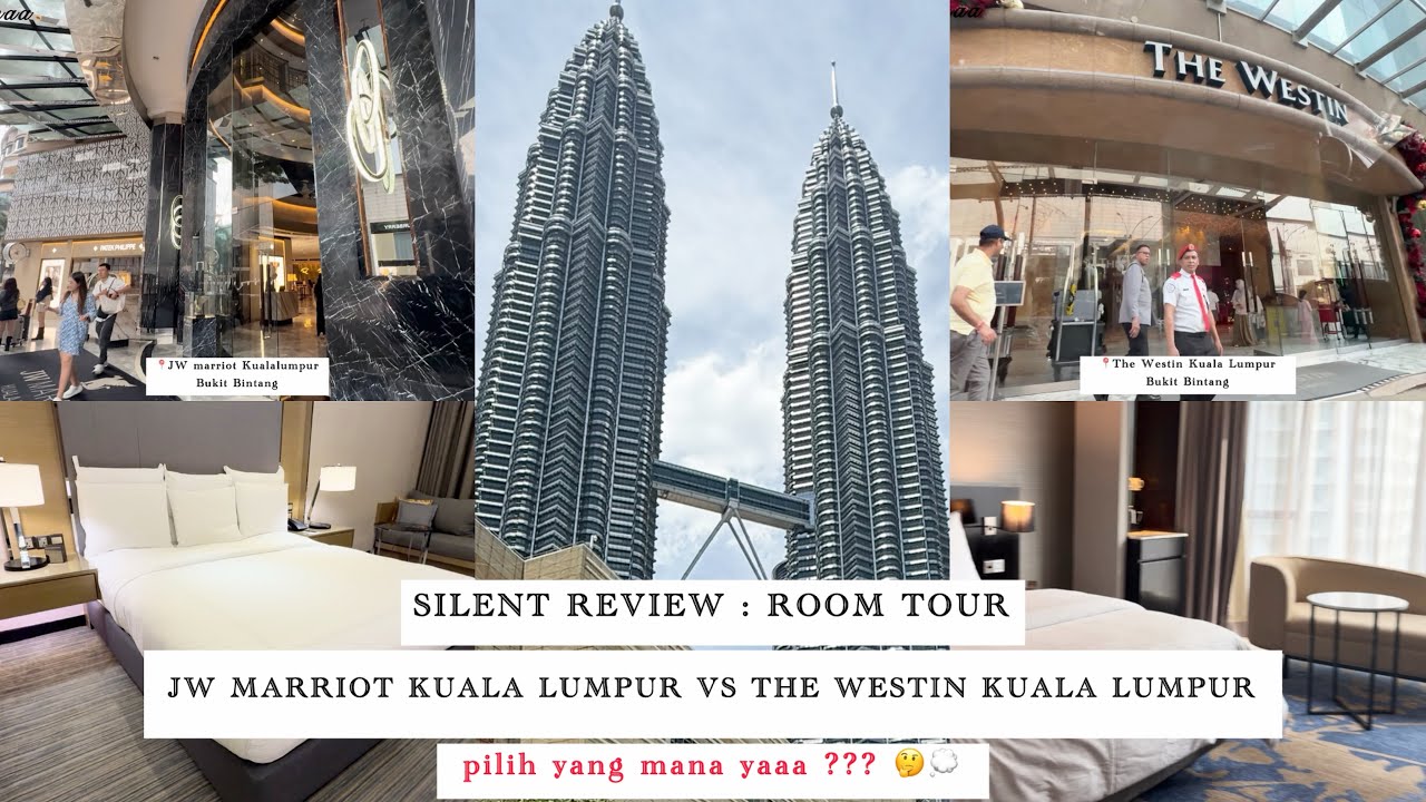 FIVE STARS HOTEL ROOM TOUR | JW MARRIOT KUALA LUMPUR BUKIT BINTANG | THE WESTIN KUALA LUMPUR