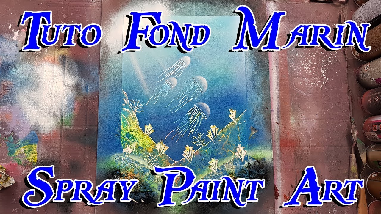 [TUTO] FOND MARIN SPRAY PAINT ART en français 🎨