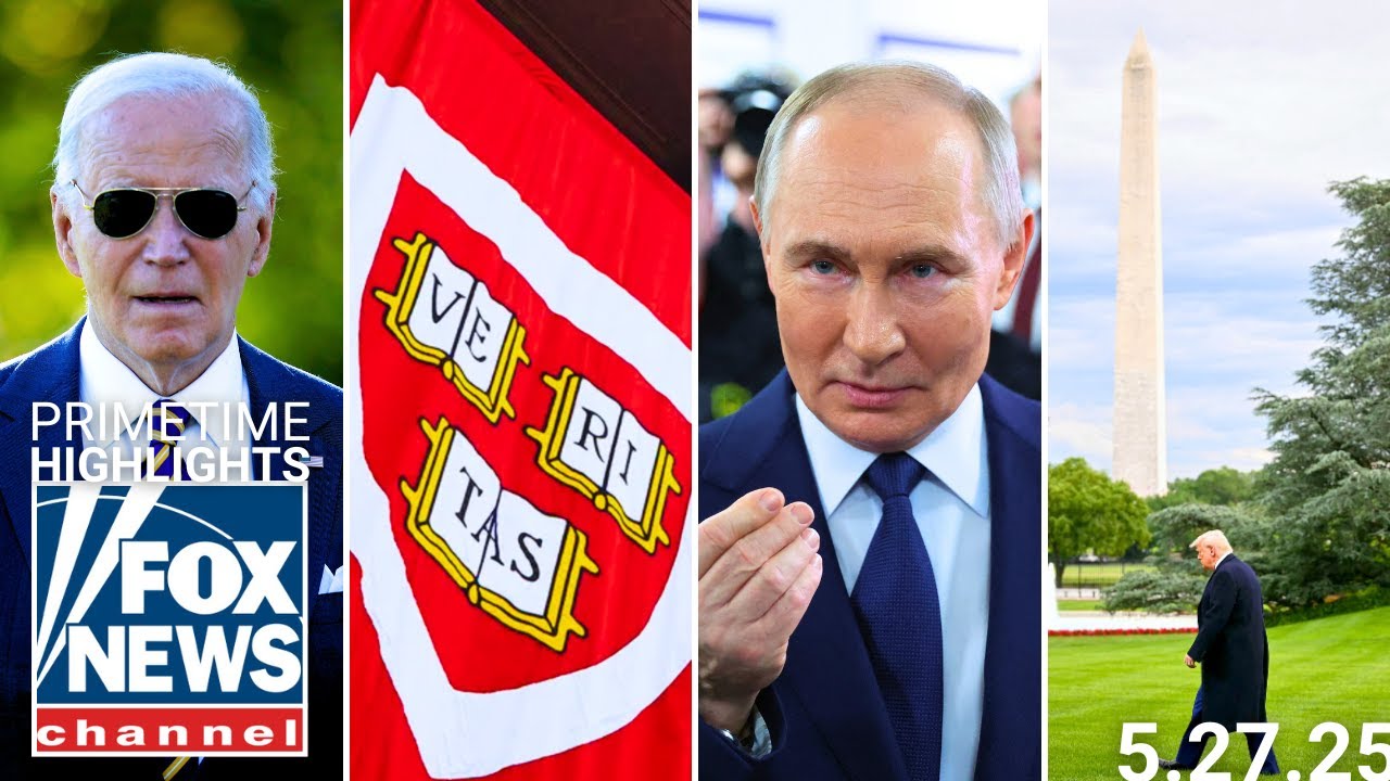 Fox News Highlights - May 27th, 2025