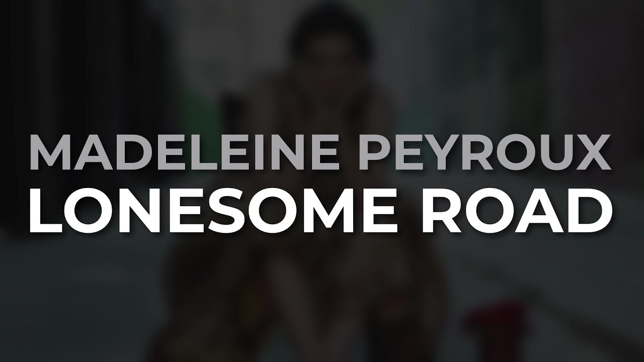 Madeleine Peyroux - Lonesome Road (Official Audio)