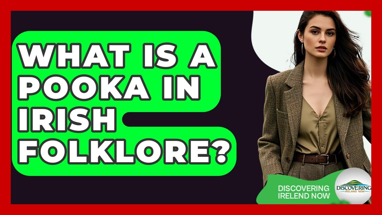What Is A Pooka In Irish Folklore? - Discovering Ireland Now