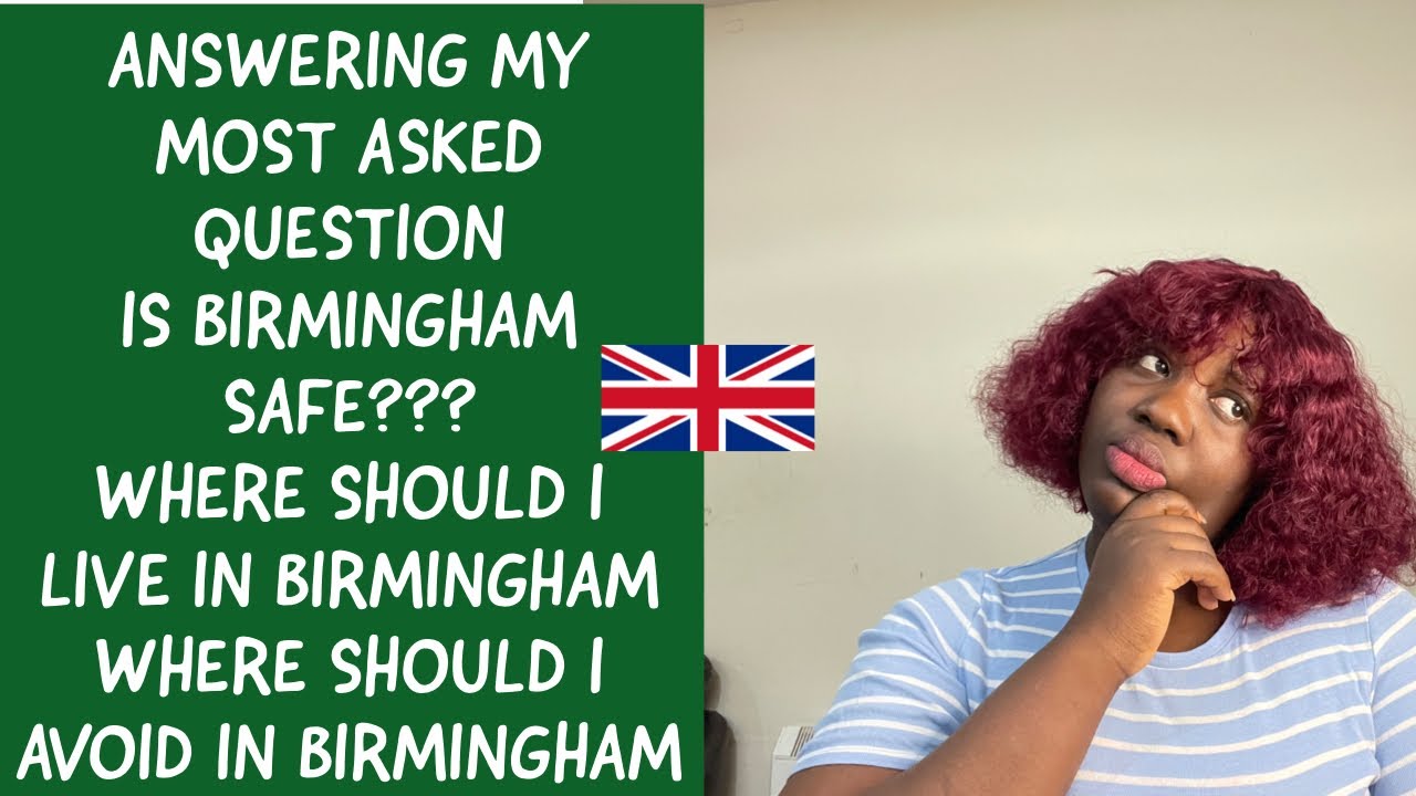 IS BIRMINGHAM A SAFE CITY TO LIVE ? || WORST PLACES TO LIVE IN BIRMINGHAM || BEST PLACES TO LIVE
