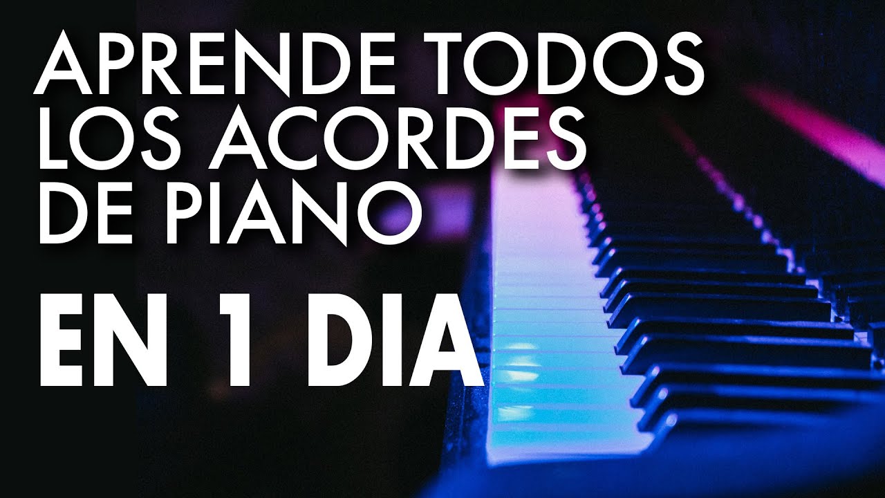 Aprende Todos los Acordes de Piano en 1 DIA