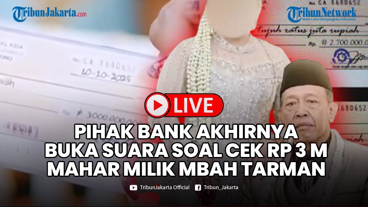 🔴LIVE: Soal Cek Rp 3 M Mahar Milik Mbah Tarman Akhirnya Pihak Bank Buka Suara