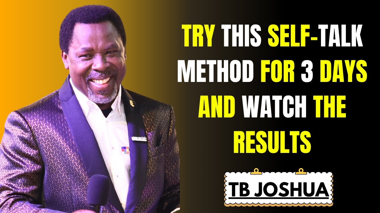 Try This Self-Talk Method for 3 Days and Watch the Results | Tb Joshua Best Motivation