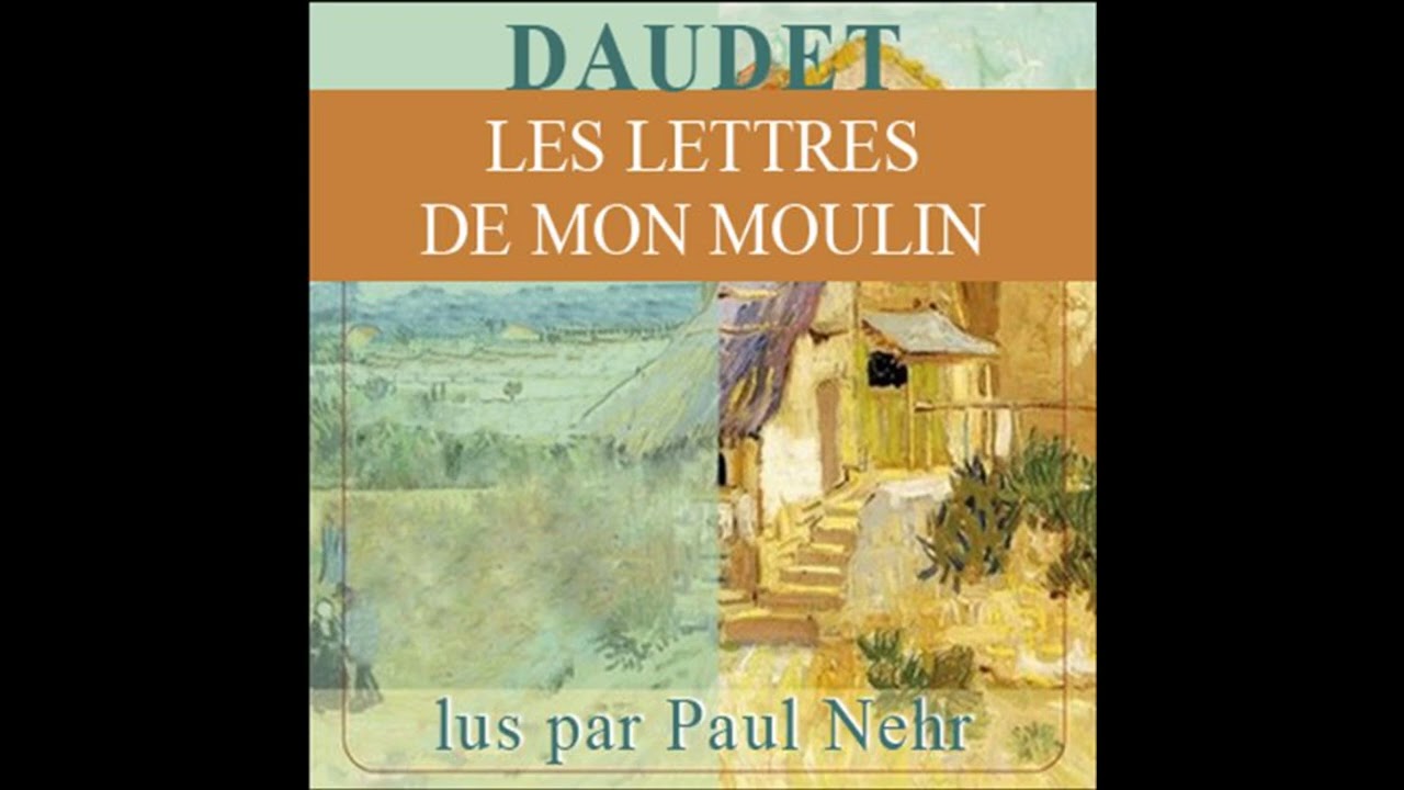 Livre audio: Les lettres de mon moulin - Alphonse Daudet Livre audio