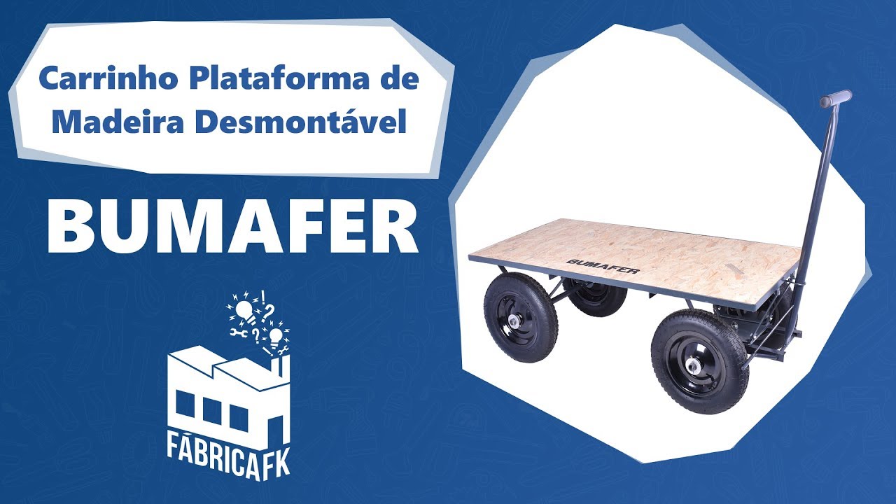 Carrinho Plataforma de Madeira 300 Kg Desmontável Bumafer  | Fábrica FK