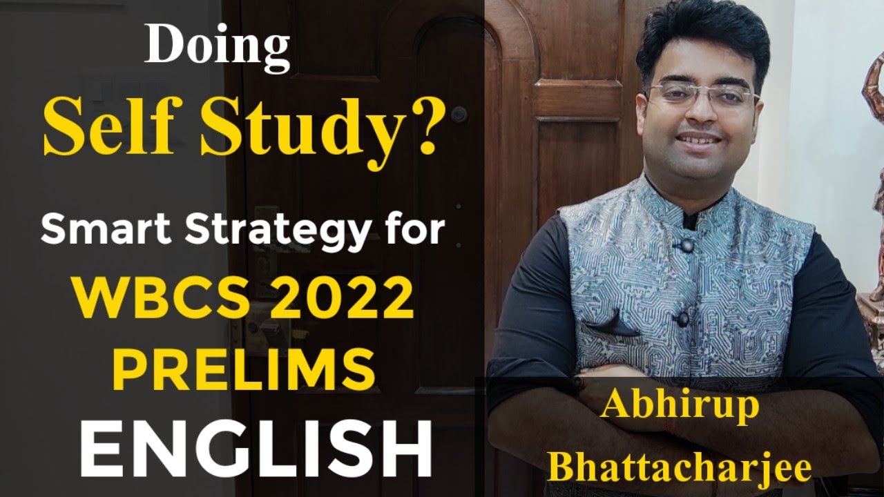 WBCS 2022 Prelims English Part | Self Strategy for Doing Self Study @AbhirupDreamBig