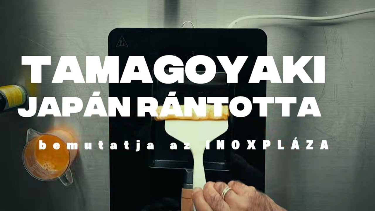 🔴 TAMAGOYAKI A JAPÁN RÁNTOTTA