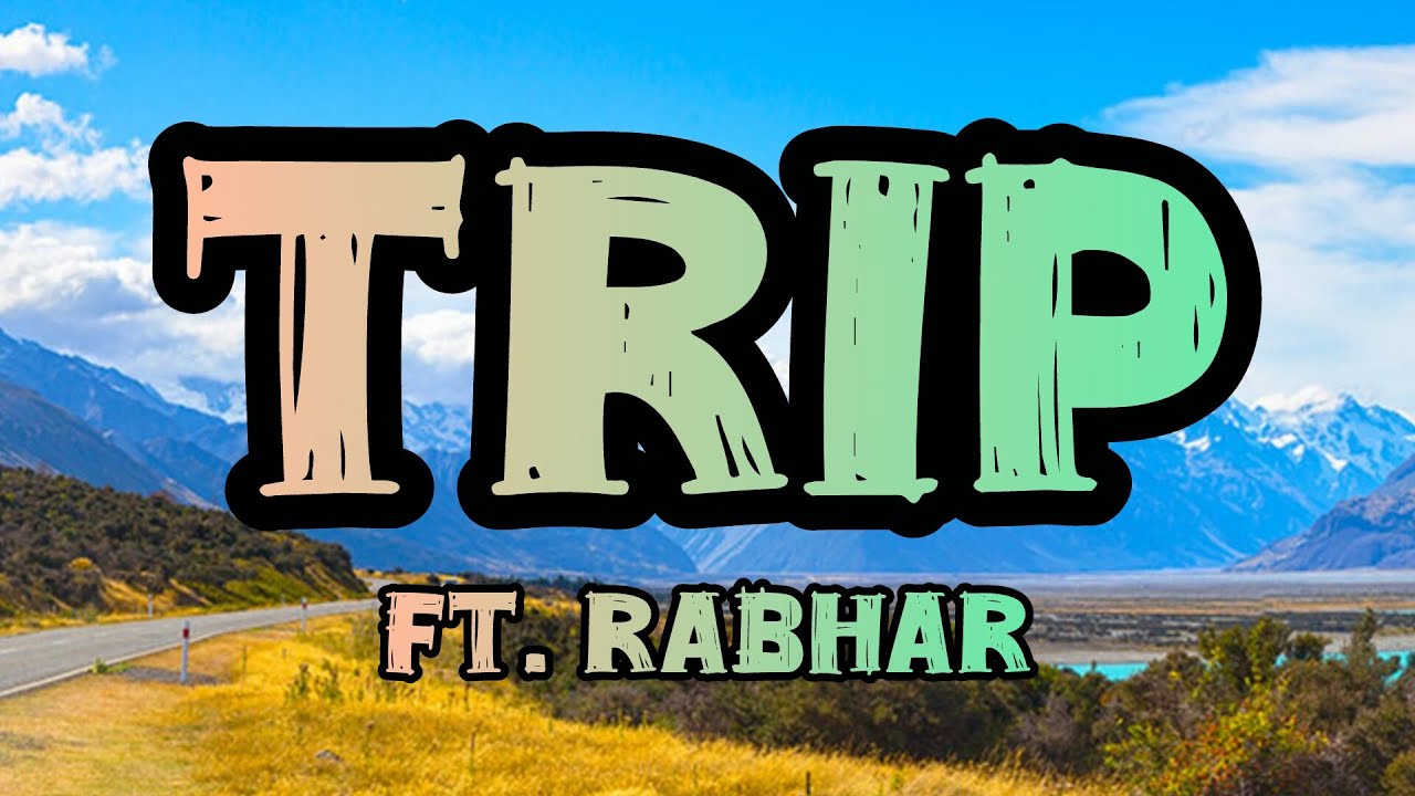 Trip Song 🎵 || FT. Rabhar || Enjoy your trip with this 🎵 || #song #music #lyrics #trip #viral 