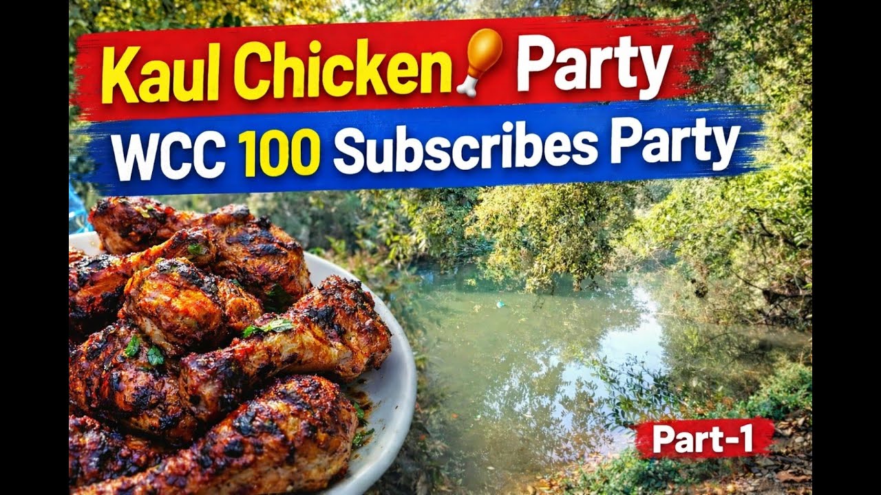 Kaul Chicken 🍗 Party Part - 1 🤌🏻 Vlog - 2