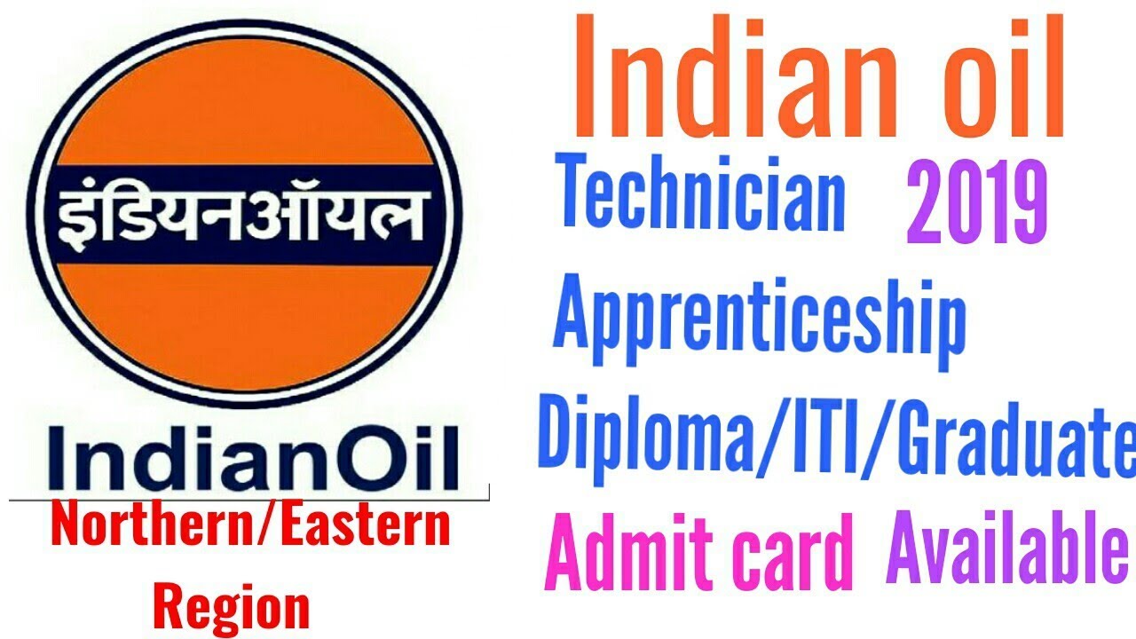 Indian oil Technician/Trade Apprenticeship Admit card 2019|North and East Region