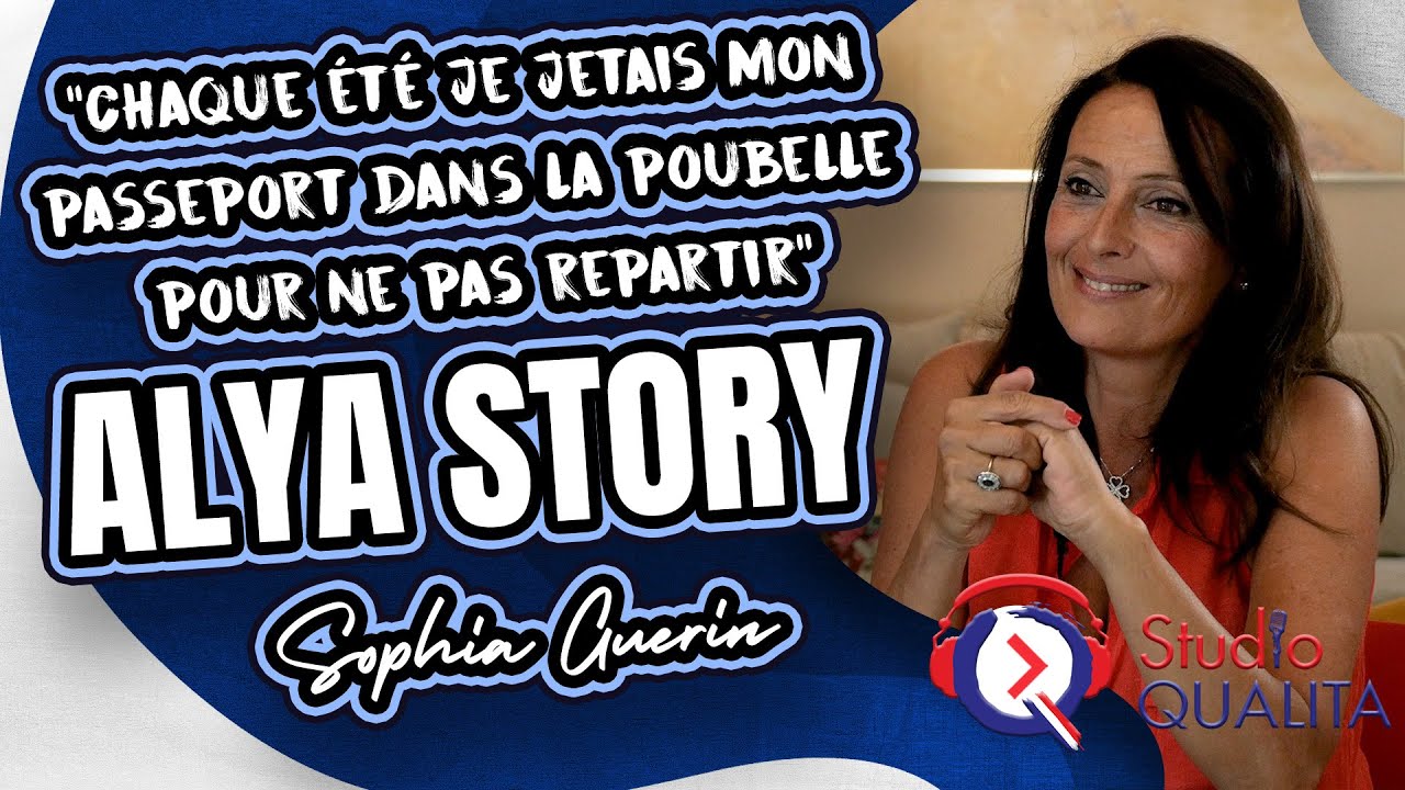 “Chaque été je jetais mon passeport dans la poubelle pour ne pas repartir” - ALYA STORY #613