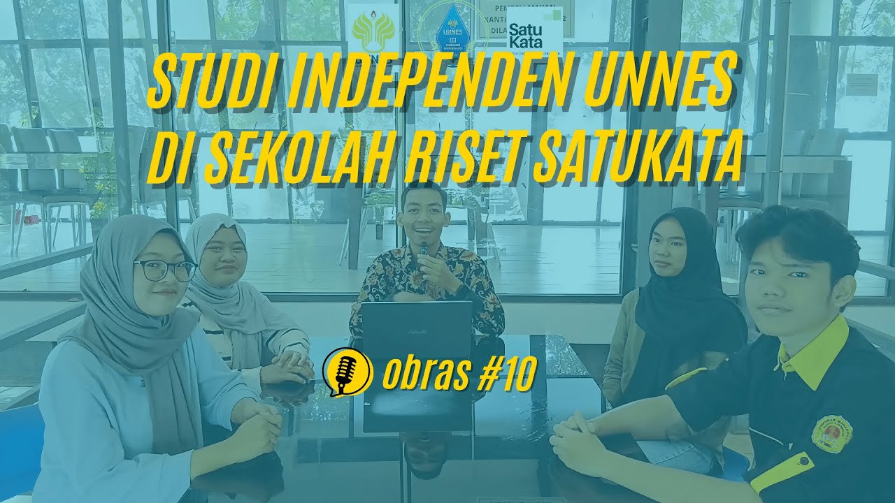Obras#10 Studi Independen UNNES di Sekolah Riset Satukata