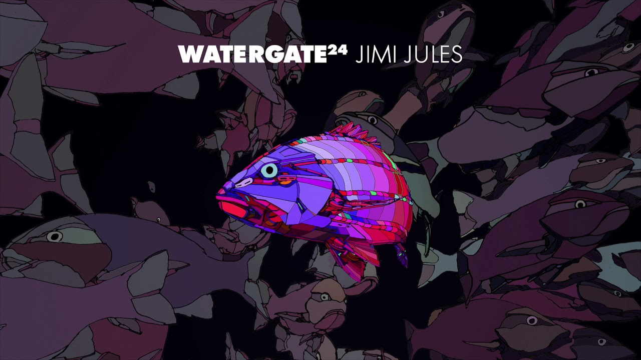 Watergate 24 - Jimi Jules