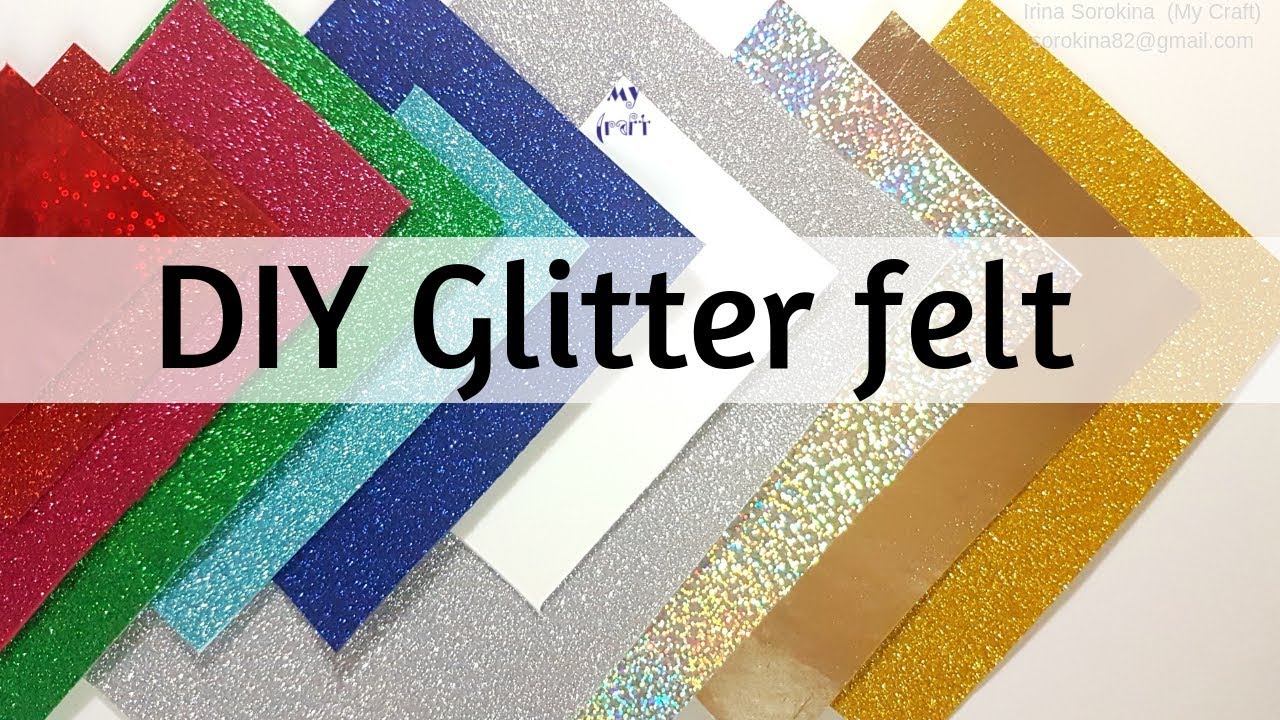 How to make  glitter felt