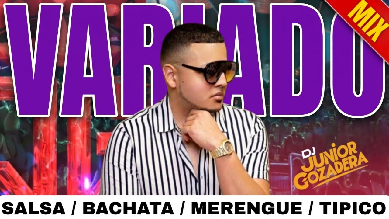 GOZADERA VARIADA 🔥 BACHATA / SALSA / MERENGUE / TÍPICO (MIX EN VIVO)