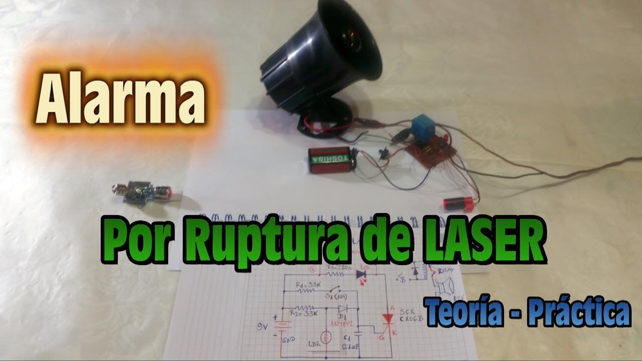 Alarma por Ruptura LASER - Teoria - Practica - Aplicacion tecnica del SCR