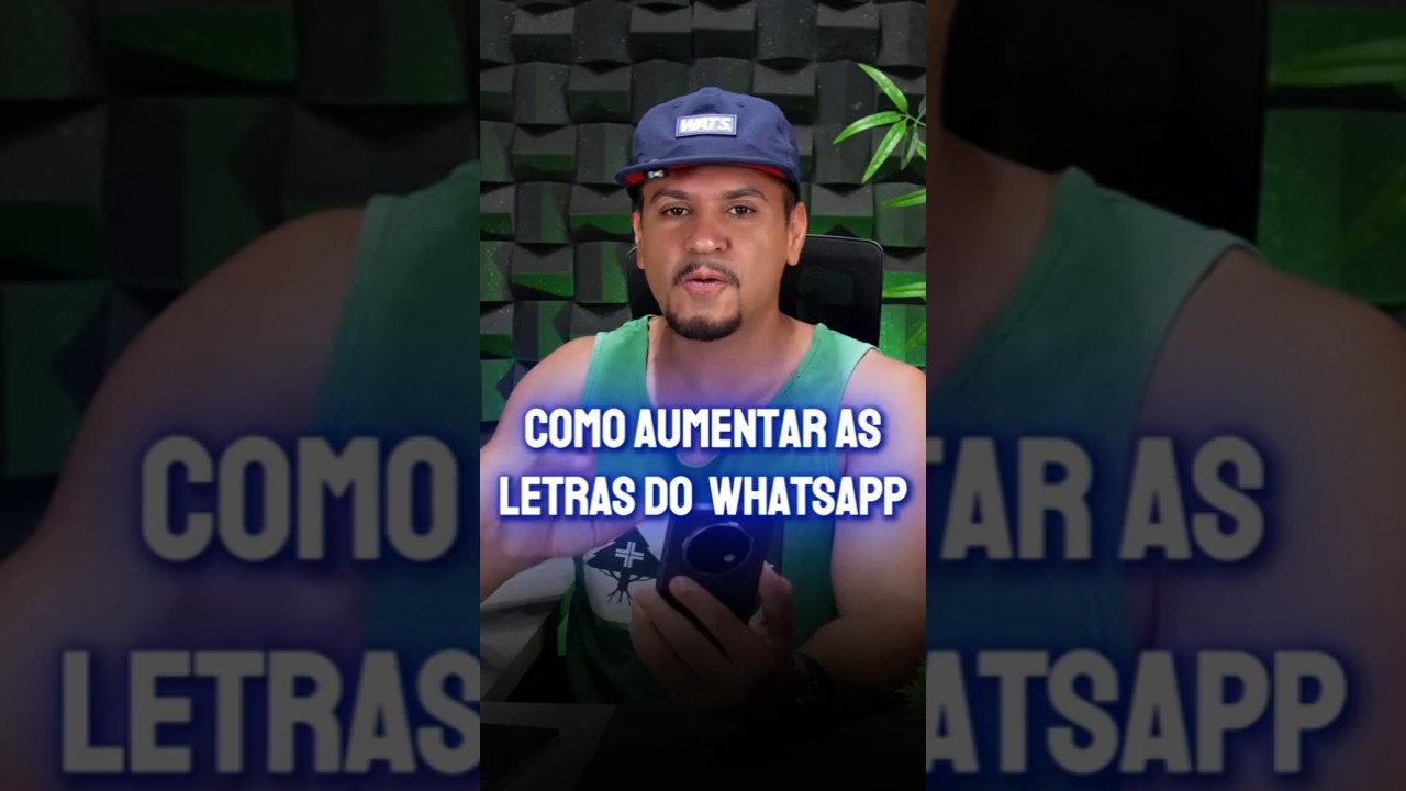 Como aumentar as letras do WhatsApp 
